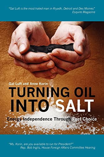 Beispielbild fr Turning Oil Into Salt: Energy Independence Through Fuel Choice zum Verkauf von Wonder Book