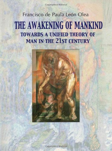 Stock image for The Awakening of Mankind: Towards a Unified Theory of Man in the 21st Century for sale by medimops