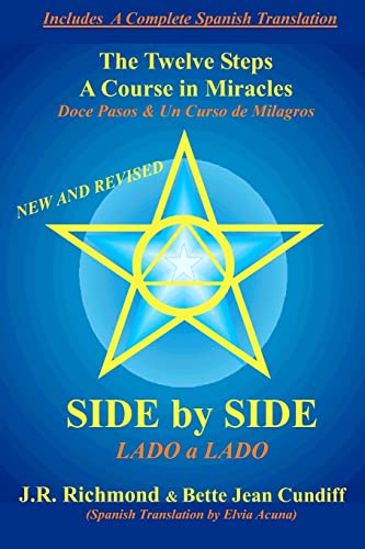 Beispielbild fr Side by Side: The Twelve Steps and A Course in Miracles (Applying 'A Course in Miracles') (English and Spanish Edition) zum Verkauf von HPB-Ruby