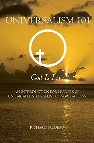 Stock image for Universalism 101: An Introduction for Leaders of Unitarian Universalist Congregations for sale by Read&Dream