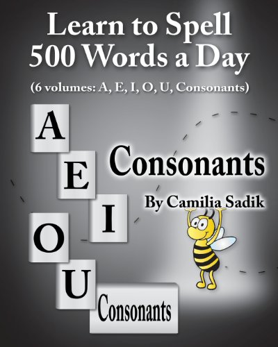 9781439251508: Learn to Spell 500 Words a Day: The Consonants: Volume 6