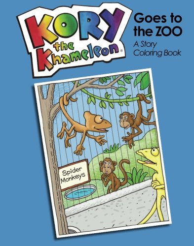 Stock image for Kory the Khameleon Goes to the Zoo: A Story Coloring Book for sale by Revaluation Books