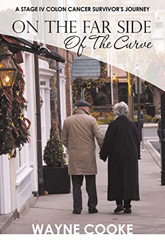 Imagen de archivo de On the Far Side of the Curve : A Stage IV Colon Cancer Survivor's Journey a la venta por Better World Books