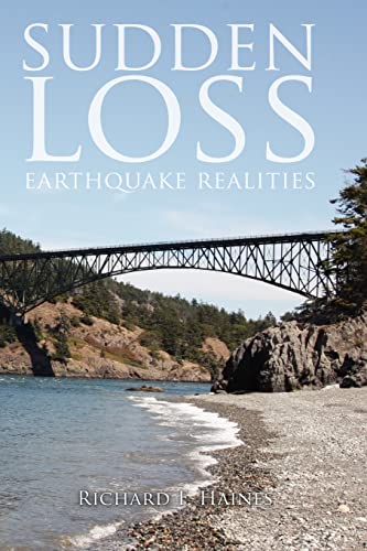 Stock image for Sudden Loss: Earthquake Realities for sale by Decluttr