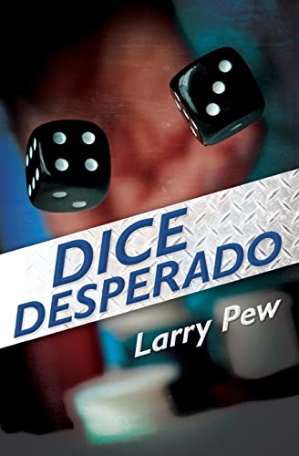 Stock image for Dice Desperado for sale by Lucky's Textbooks