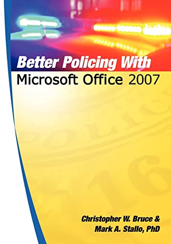 9781439253281: Better Policing With Microsoft Office 2007