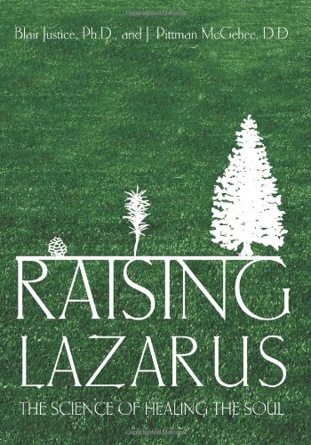 Beispielbild fr Raising Lazarus: The Science of Healing the Soul zum Verkauf von St Vincent de Paul of Lane County