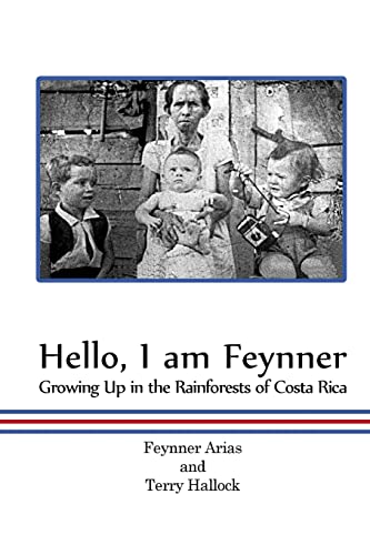 Beispielbild fr Hello, I am Feynner: Growing Up in the Rainforests of Costa Rica zum Verkauf von BooksRun