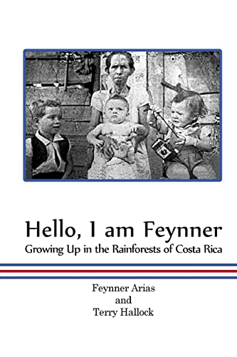 Imagen de archivo de Hello, I am Feynner: Growing Up in the Rainforests of Costa Rica a la venta por ThriftBooks-Dallas