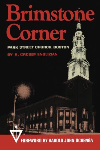 Imagen de archivo de Brimstone Corner: Park Street Church, Boston a la venta por ThriftBooks-Atlanta