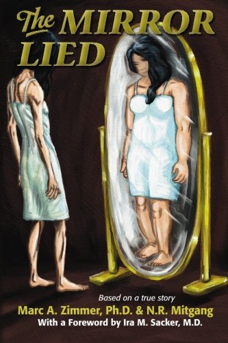 Beispielbild fr The Mirror Lied: One woman's 25-year struggle with bulimia, anorexia, diet pill addiction, laxative abuse and cutting. zum Verkauf von Front Cover Books