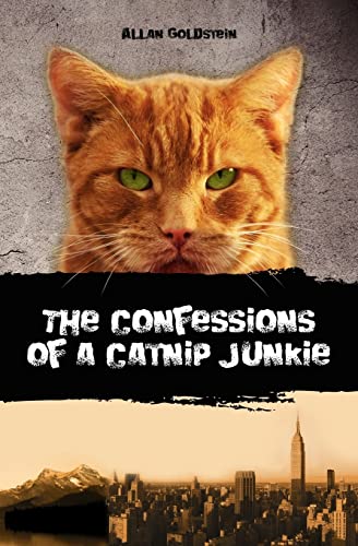 Stock image for The Confessions of a Catnip Junkie for sale by SecondSale