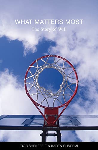 Stock image for What Matters Most: The Story of Will for sale by Lucky's Textbooks