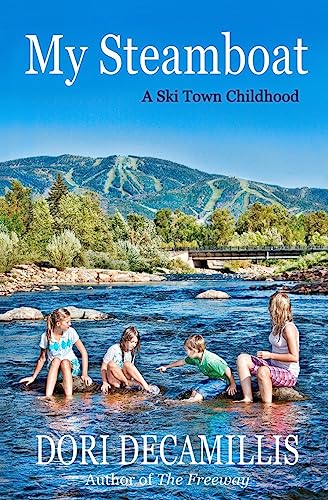 My Steamboat: A Ski Town Childhood