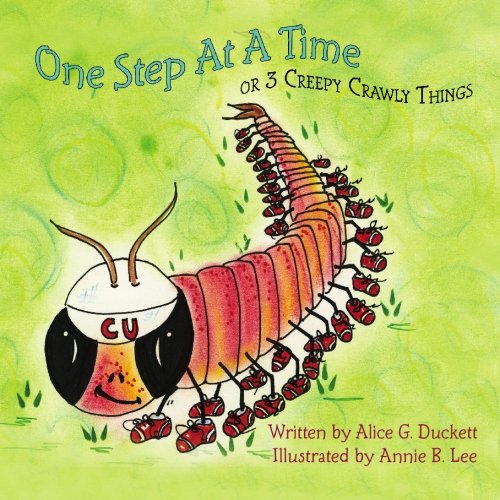 Stock image for One Step At A Time: Or 3 Creepy Crawly Things for sale by Bookmans