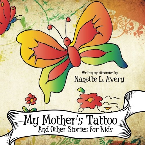 Beispielbild fr My Mother's Tattoo: And Other Stories for Kids zum Verkauf von ThriftBooks-Atlanta