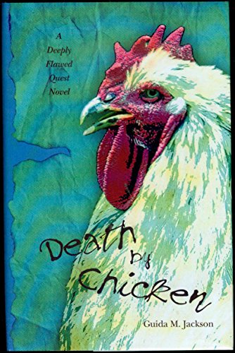 9781439261651: Death By Chicken: A Deeply Flawed Quest Novel