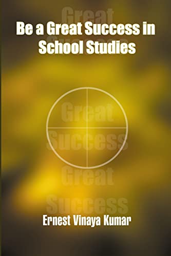 9781439262948: Be a Great Success in School Studies