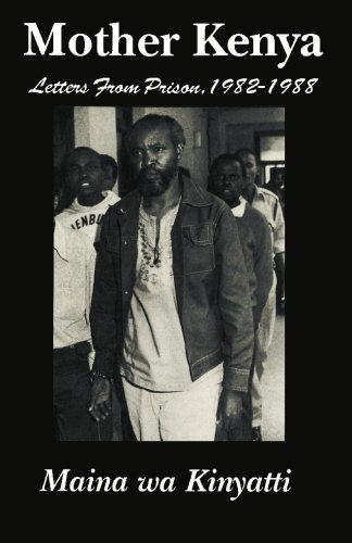 Imagen de archivo de Mother Kenya: Letters from Prison, 1982-1988 a la venta por Revaluation Books