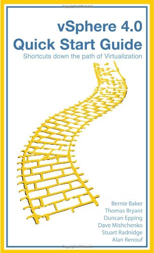 Imagen de archivo de vSphere 4.0 Quick Start Guide: Shortcuts down the path of Virtualization a la venta por SecondSale