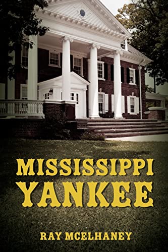 Mississippi Yankee - McElhaney, Ray