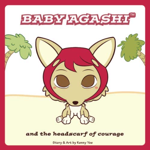 Stock image for Baby Agashi: and the headscarf of courage (Volume 1) for sale by Revaluation Books