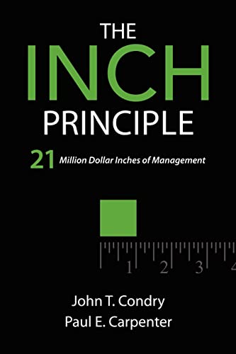 Stock image for The Inch Principle: 21 Million Dollar Inches of Management for sale by SecondSale