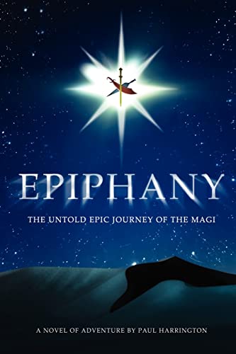 Stock image for Epiphany: The untold epic journey of the Magi for sale by HPB-Emerald