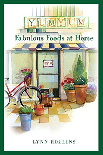 Stock image for Yum Yum Fabulous Foods at Home for sale by ThriftBooks-Dallas
