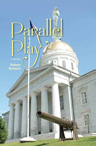 Parallel Play : A Novel - Barasch, Robert