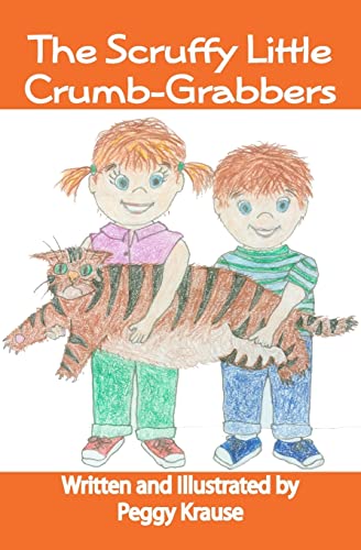 Stock image for The Scruffy Little Crumb-Grabbers for sale by Lucky's Textbooks