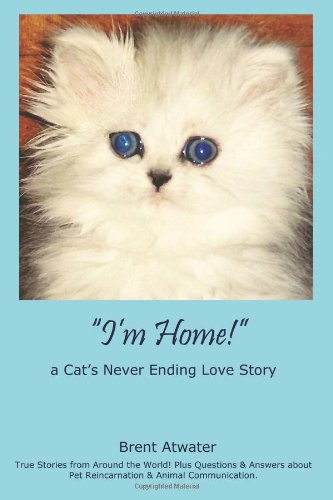 Stock image for I'm Home!: A Cat's Never Ending Love Story for sale by AwesomeBooks