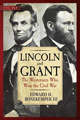 9781439286135: Lincoln and Grant: The Westerners Who Won The Civil War