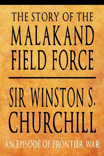 9781439297568: The Story of the Malakand Field Force