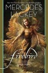 Firebird (9781439501177) by Mercedes Lackey