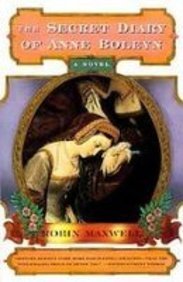 The Secret Diary of Anne Boleyn (9781439501252) by Robin Maxwell