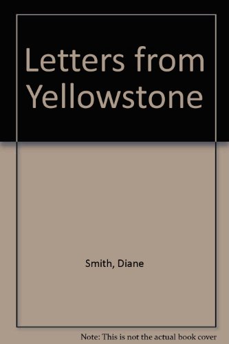 Imagen de archivo de Letters from Yellowstone a la venta por HPB-Emerald