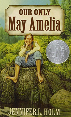 Stock image for Our Only May Amelia for sale by Better World Books