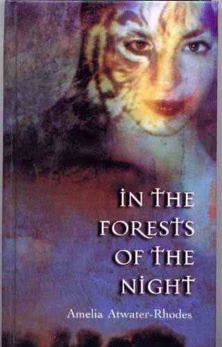 In the Forests of the Night (9781439502709) by Amelia Atwater-Rhodes