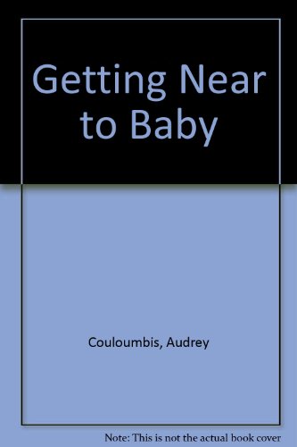 Beispielbild fr Getting Near to Baby zum Verkauf von ThriftBooks-Atlanta