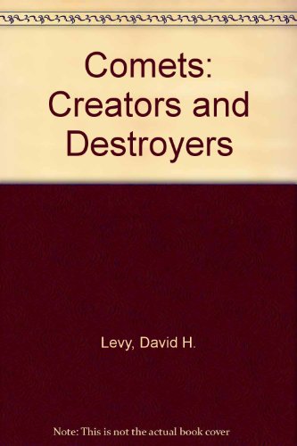 9781439503881: Comets: Creators and Destroyers