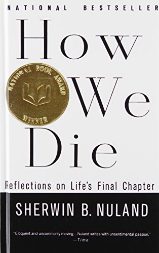Stock image for How We Die: Reflections on Life's Final Chapter for sale by HPB Inc.