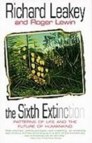 Stock image for The Sixth Extinction: Patterns of Life and the Future of Humankind for sale by Bayside Books