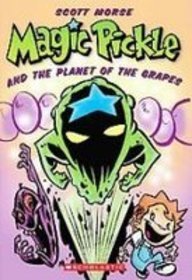 Imagen de archivo de Magic Pickle and the Planet of the Grapes a la venta por ThriftBooks-Dallas