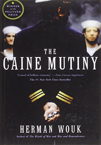 The Caine Mutiny: A Novel of World War II - Wouk, Herman