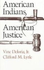 American Indians, American Justice (9781439509715) by Unknown Author