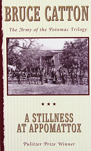 A Stillness at Appomattox (9781439512456) by Bruce Catton