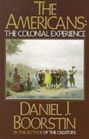 The Americans, the Colonial Experience (9781439512524) by [???]