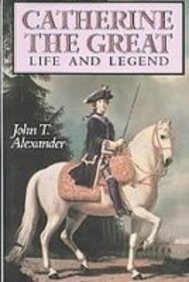 Stock image for Catherine the Great: Life and Legend for sale by Hawking Books