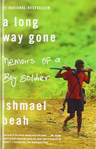 Stock image for A Long Way Gone: Memoirs of a Boy Soldier for sale by Better World Books